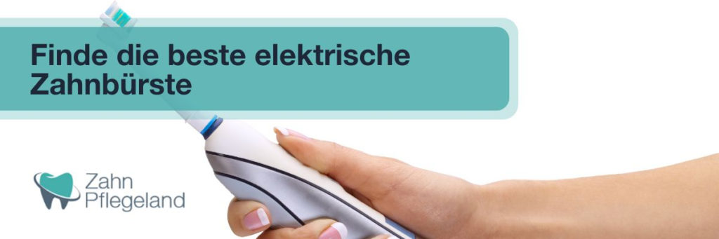 Elektrische Zahnbürste Test & Vergleich